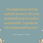 Rekli su o Jugoslaviji - Goran Bregović